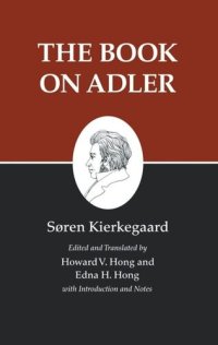 cover of the book Kierkegaard's Writings, XXIV, Volume 24: The Book on Adler