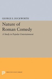 cover of the book Nature of Roman Comedy: A Study in Popular Entertainment