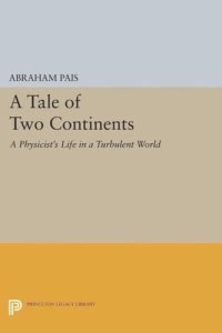 cover of the book A Tale of Two Continents: A Physicist's Life in a Turbulent World