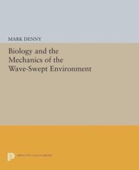 cover of the book Biology and the Mechanics of the Wave-Swept Environment