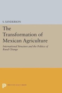 cover of the book The Transformation of Mexican Agriculture: International Structure and the Politics of Rural Change