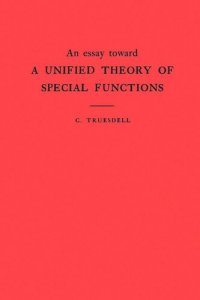 cover of the book An Essay Toward a Unified Theory of Special Functions. (AM-18), Volume 18