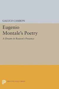 cover of the book Eugenio Montale's Poetry: A Dream in Reason's Presence