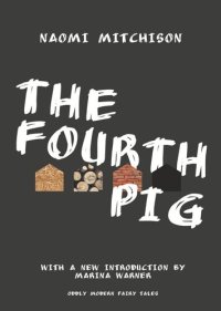 cover of the book The Fourth Pig: Updated Edition