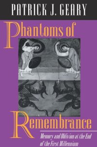 cover of the book Phantoms of Remembrance: Memory and Oblivion at the End of the First Millennium