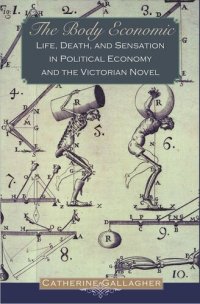 cover of the book The Body Economic: Life, Death, and Sensation in Political Economy and the Victorian Novel