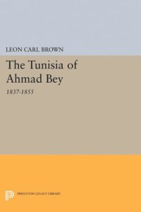 cover of the book The Tunisia of Ahmad Bey, 1837-1855