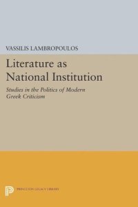 cover of the book Literature as National Institution: Studies in the Politics of Modern Greek Criticism