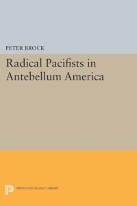 cover of the book Radical Pacifists in Antebellum America