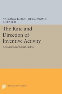 cover of the book The Rate and Direction of Inventive Activity: Economic and Social Factors