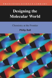 cover of the book Designing the Molecular World: Chemistry at the Frontier