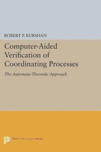 cover of the book Computer-Aided Verification of Coordinating Processes: The Automata-Theoretic Approach