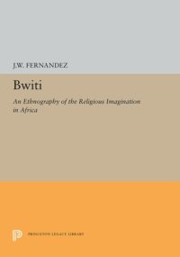 cover of the book Bwiti: An Ethnography of the Religious Imagination in Africa