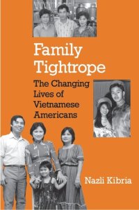 cover of the book Family Tightrope: The Changing Lives of Vietnamese Americans