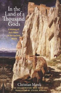 cover of the book In the Land of a Thousand Gods: A History of Asia Minor in the Ancient World