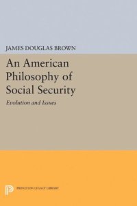 cover of the book An American Philosophy of Social Security: Evolution and Issues