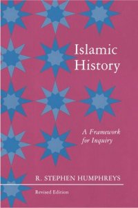 cover of the book Islamic History: A Framework for Inquiry - Revised Edition