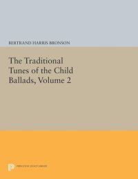 cover of the book The Traditional Tunes of the Child Ballads, Volume 2