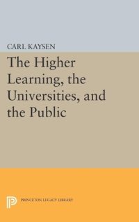 cover of the book The Higher Learning, the Universities, and the Public