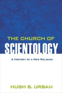 cover of the book The Church of Scientology: A History of a New Religion