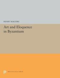 cover of the book Art and Eloquence in Byzantium