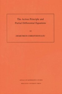 cover of the book The Action Principle and Partial Differential Equations. (AM-146), Volume 146