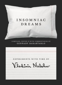 cover of the book Insomniac Dreams: Experiments with Time by Vladimir Nabokov