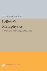 cover of the book Leibniz's Metaphysics: A Historical and Comparative Study