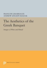 cover of the book The Aesthetics of the Greek Banquet: Images of Wine and Ritual