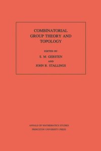 cover of the book Combinatorial Group Theory and Topology. (AM-111), Volume 111