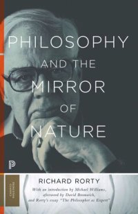 cover of the book Philosophy and the Mirror of Nature: Thirtieth-Anniversary Edition