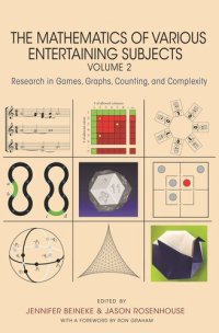 cover of the book The Mathematics of Various Entertaining Subjects: Research in Games, Graphs, Counting, and Complexity, Volume 2