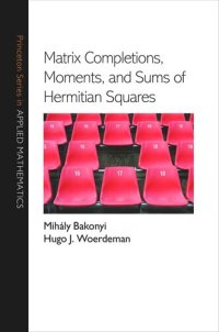 cover of the book Matrix Completions, Moments, and Sums of Hermitian Squares