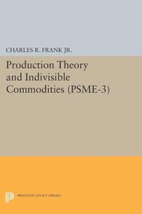 cover of the book Production Theory and Indivisible Commodities. (PSME-3), Volume 3