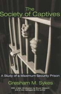 cover of the book The Society of Captives: A Study of a Maximum Security Prison