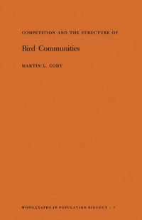 cover of the book Competition and the Structure of Bird Communities. (MPB-7), Volume 7