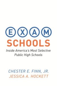 cover of the book Exam Schools: Inside America's Most Selective Public High Schools