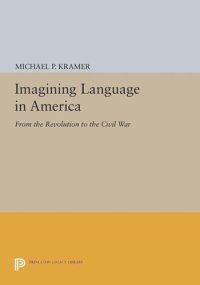 cover of the book Imagining Language in America: From the Revolution to the Civil War