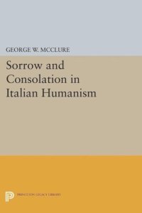 cover of the book Sorrow and Consolation in Italian Humanism