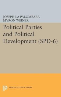 cover of the book Political Parties and Political Development. (SPD-6)