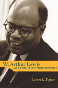 cover of the book W. Arthur Lewis and the Birth of Development Economics