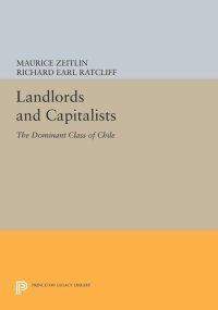 cover of the book Landlords and Capitalists: The Dominant Class of Chile