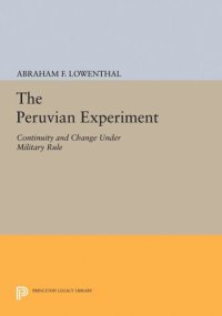 cover of the book The Peruvian Experiment: Continuity and Change Under Military Rule