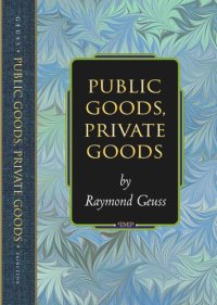 cover of the book Public Goods, Private Goods