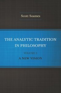 cover of the book The Analytic Tradition in Philosophy, Volume 2: A New Vision