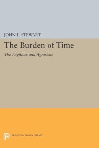 cover of the book The Burden of Time: The Fugitives and Agrarians