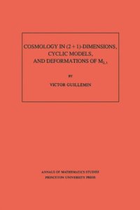 cover of the book Cosmology in (2 + 1) -Dimensions, Cyclic Models, and Deformations of M2,1. (AM-121), Volume 121