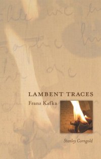 cover of the book Lambent Traces: Franz Kafka