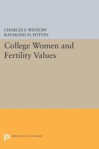 cover of the book College Women and Fertility Values