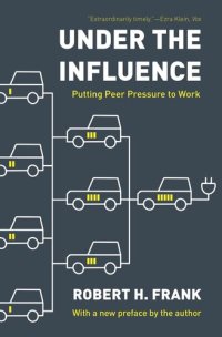 cover of the book Under the Influence: Putting Peer Pressure to Work